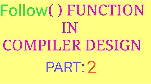 Follow Function in Compiler Design   Part 2