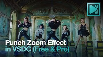 How to Create a Punch Zoom Effect in VSDC