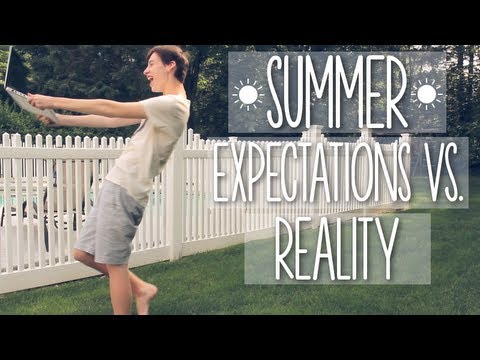 Summer Expectations Vs. Reality