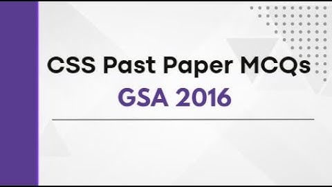 CSS 2016 GSA Solved MCQs Past Paper | Simplify Exams