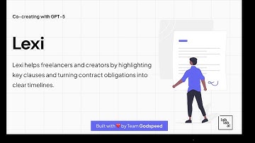 AIML Co-creating with GPT-5 Hackathon Demo (Team Godspeed)  -  Lexi