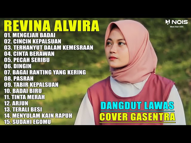 REVINA ALVIRA FULL ALBUM MENGEJAR BADAI, CINCIN KEPALSUAN DANGDUT KLASIK COVER GASENTRA class=