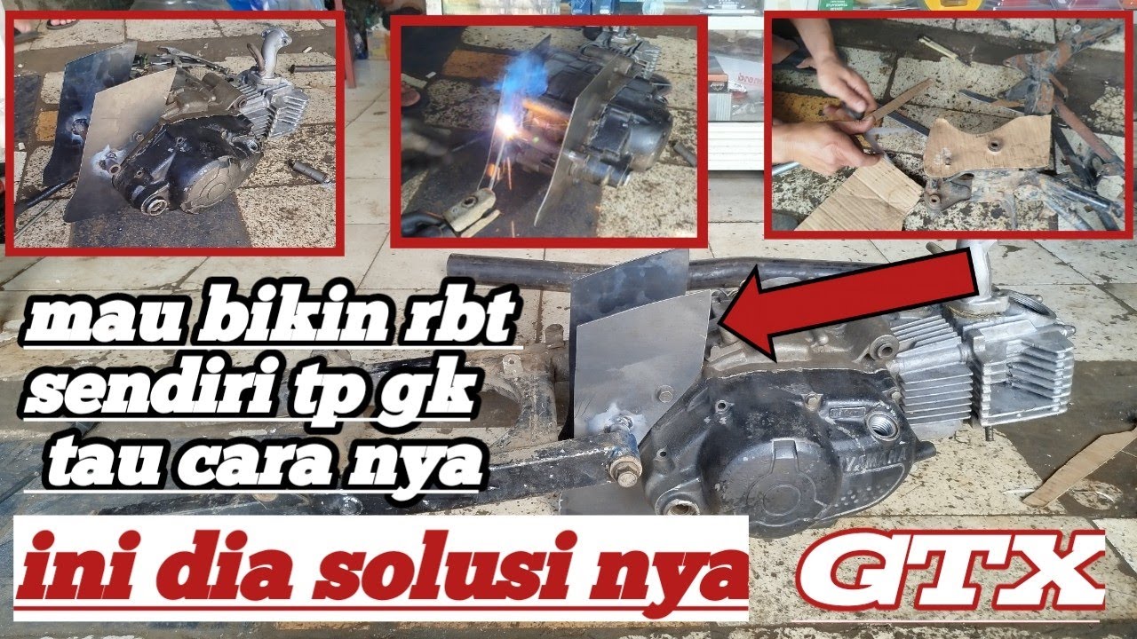 Cara membuat dudukan/bracket mesin GTX bebek RBT STD modif