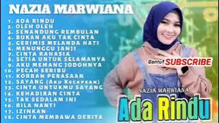 Ada Rindu-Nazia Marwiana ft Ageng Music-Full Album Terbaru 2022