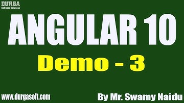 ANGULAR 10 tutorials || Demo - 3 || by Mr. Swamy Naidu On 12-06-2021 @6PM IST