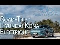 Road Trip en Hyundai Kona Electrique !