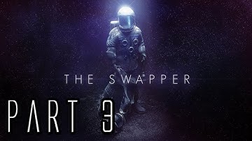 The Swapper Walkthrough - Part 3 - Recreation