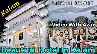 Imperial Resort Kalam | The Beautiful 5 Floor Hotel In Kalam With Upto 20 Persons Capacity Room