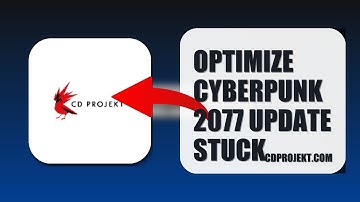 How To Optimize Cyberpunk 2077 Update Stuck 2025 (EASY GUIDE)
