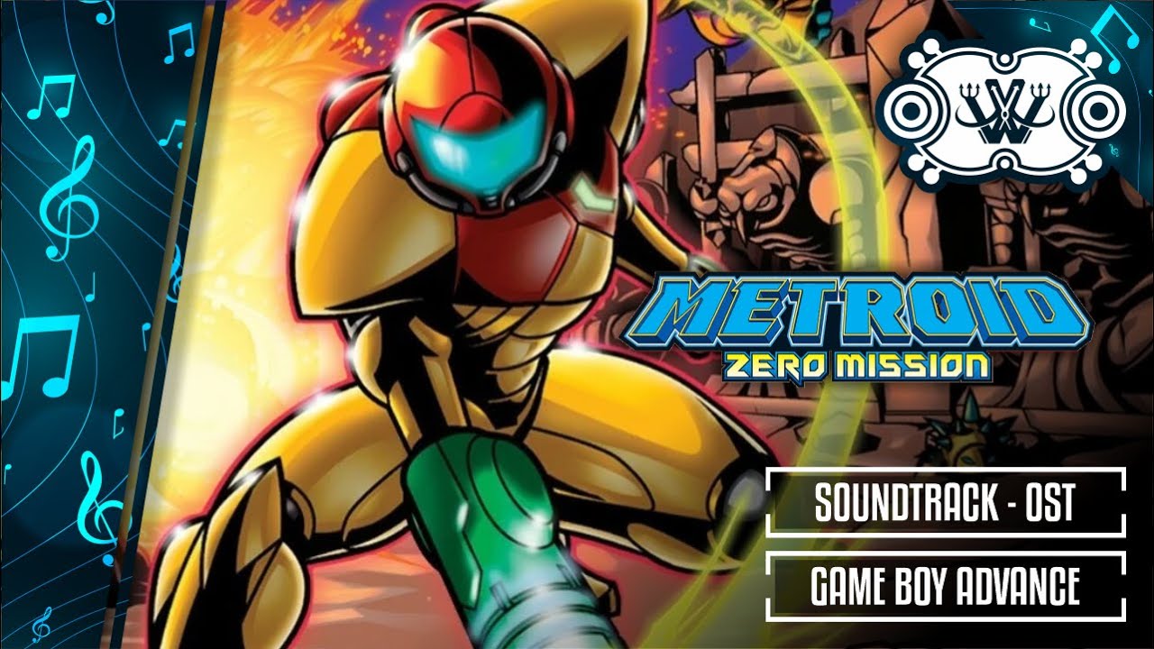 Metroid: Zero Mission | GBA | Soundtrack | OST | ♆ Willian's I Rock ♆