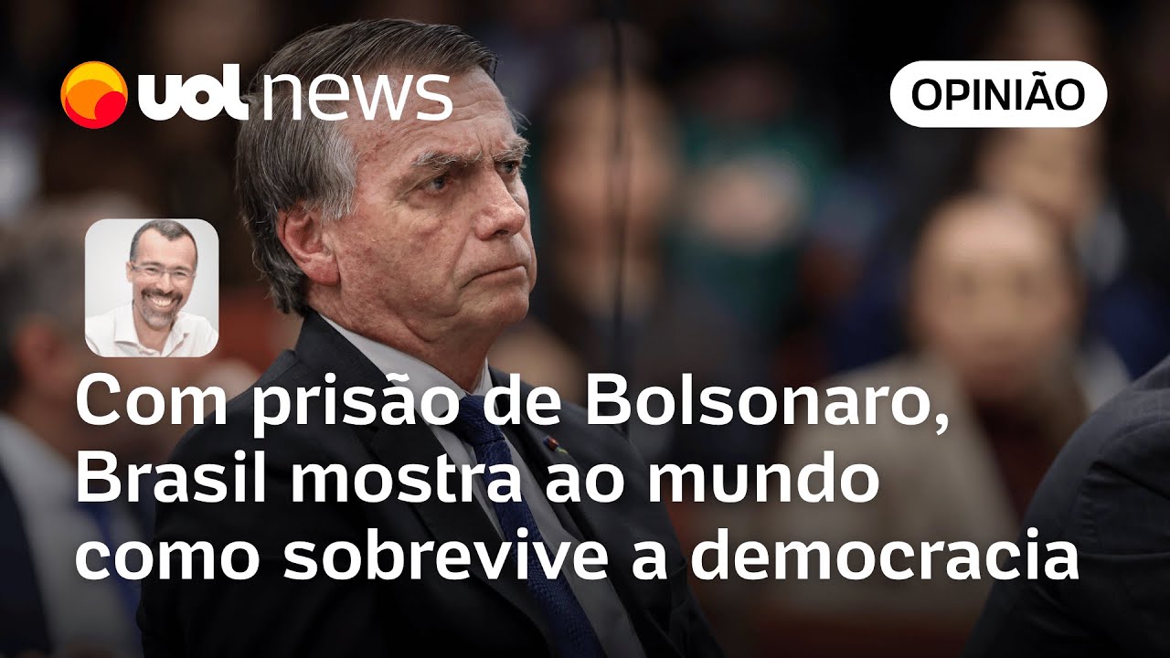 Com prisão de Bolsonaro, Brasil mostra ao mundo como sobrevive à democracia