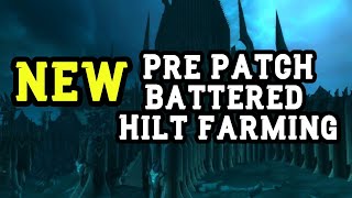 NEW! Pre patch Battered Hilt farm! @Sharken808