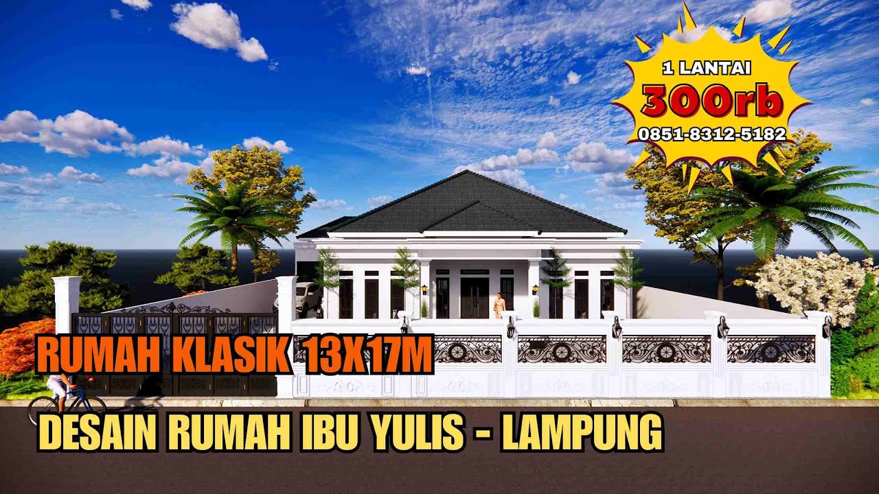 Desain Rumah Klasik UK 13X17 M 1 Lantai | Jasa Desain Rumah Ibu Yulis, Lampung
