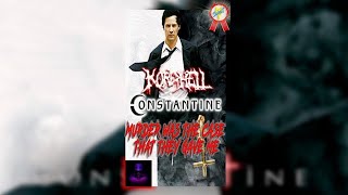 Kordhell - Murder Was The Case That They Gave Me ♪ Constantine 🎦✌