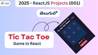 2025 ReactJS Project in Telugu 🔥🔥   | Tic Tac Toe Game   | Full Implementation | TechZoom Media
