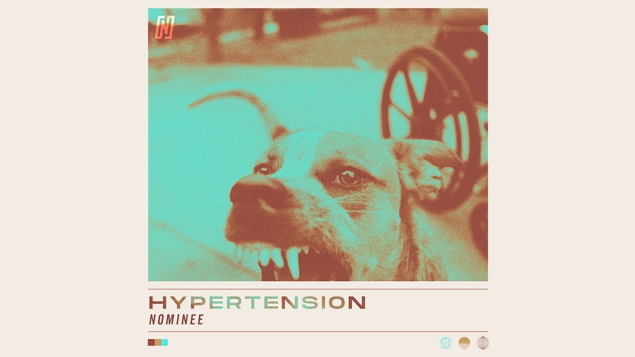 Guarda Nominee - Hypertension (Official Music Video) su YouTube Guarda Nominee - Hypertension (Official Music Video) su YouTube