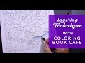LAYERING TECHNIQUE - How you can use the layering technique for your coloring projects