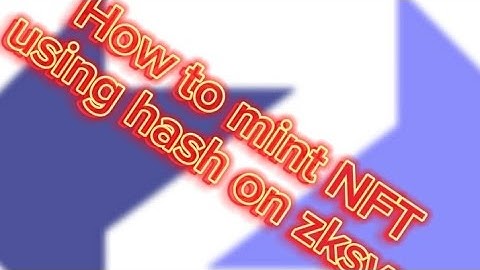 How to Mint Nft on zksync Lite Using Tx Hash