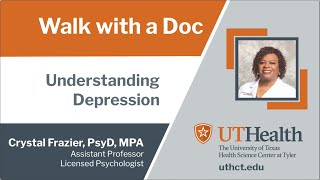 Walk with a Doc: Understanding Depression