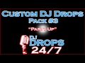 Custom DJ Drops Pack #3 - Party Up | DJ Drops 24/7 | Custom DJ Drops | Radio Imaging | Voice Over