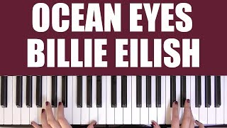 HOW TO PLAY: OCEAN EYES  BILLIE EILISH