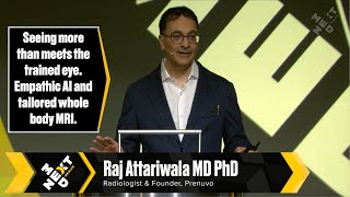 Seeing More Than Meets The Trained Eye: Empathic AI &amp; Whole Body MRI. Dr. Raj Attariwala of Prenuvo