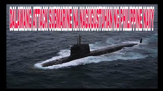 Dalawang Attack Submarine na Nagugustuhan sa Philippine Navy||robants tv