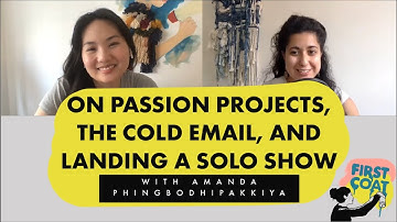 Amanda Phingbodhipakkiya on Passion Projects, the Cold Email, and Landing a Solo Show - Ep 2