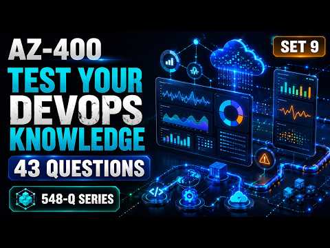 AZ-400 Exam Questions & Answers 2026 — Set 09
