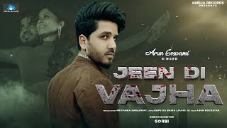 Jeen Di Vajha - Arun Goswami  | Latest Punjabi Song 2024 | New Punjabi Song 2024  @Abeliarecords