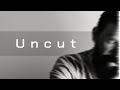 UNCUT (2023) Official Trailer