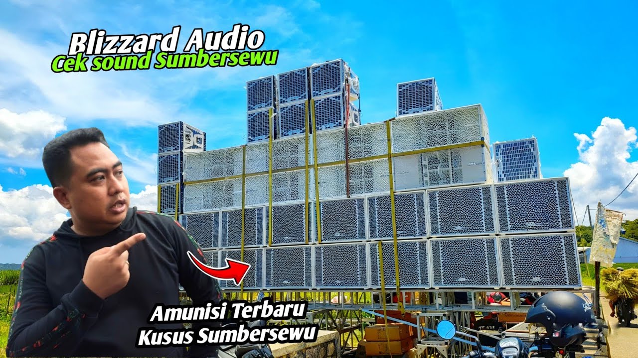 BLIZZARD CEK SOUND PERSIAPAN SUMBERSEWU🔥 FULL AMUNISI BARU 21 INCH 🔥🔥