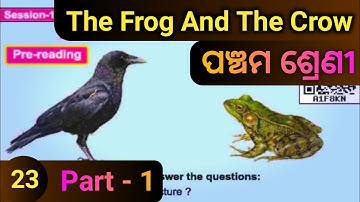 The Frog And The Crow Class 5 question answer / Class 5 English Odia Medium The Frog And The Crow