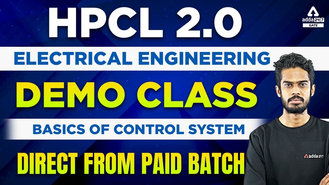 HPCL 2.0 l Electrical Engineering | Basics Of Control System | Demo Class #1