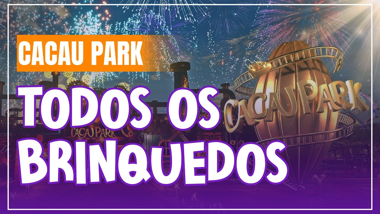 TODAS as ATRAÇÕES que estarão no CACAU PARK em 2027