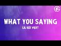 Lil Uzi Vert What You Saying Lyrics 