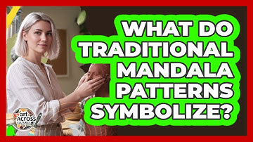What Do Traditional Mandala Patterns Symbolize?