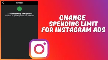 How To Change A Spending Limit For Instagram Ads