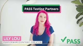 PASS Testing Partners featuring Lily Lou