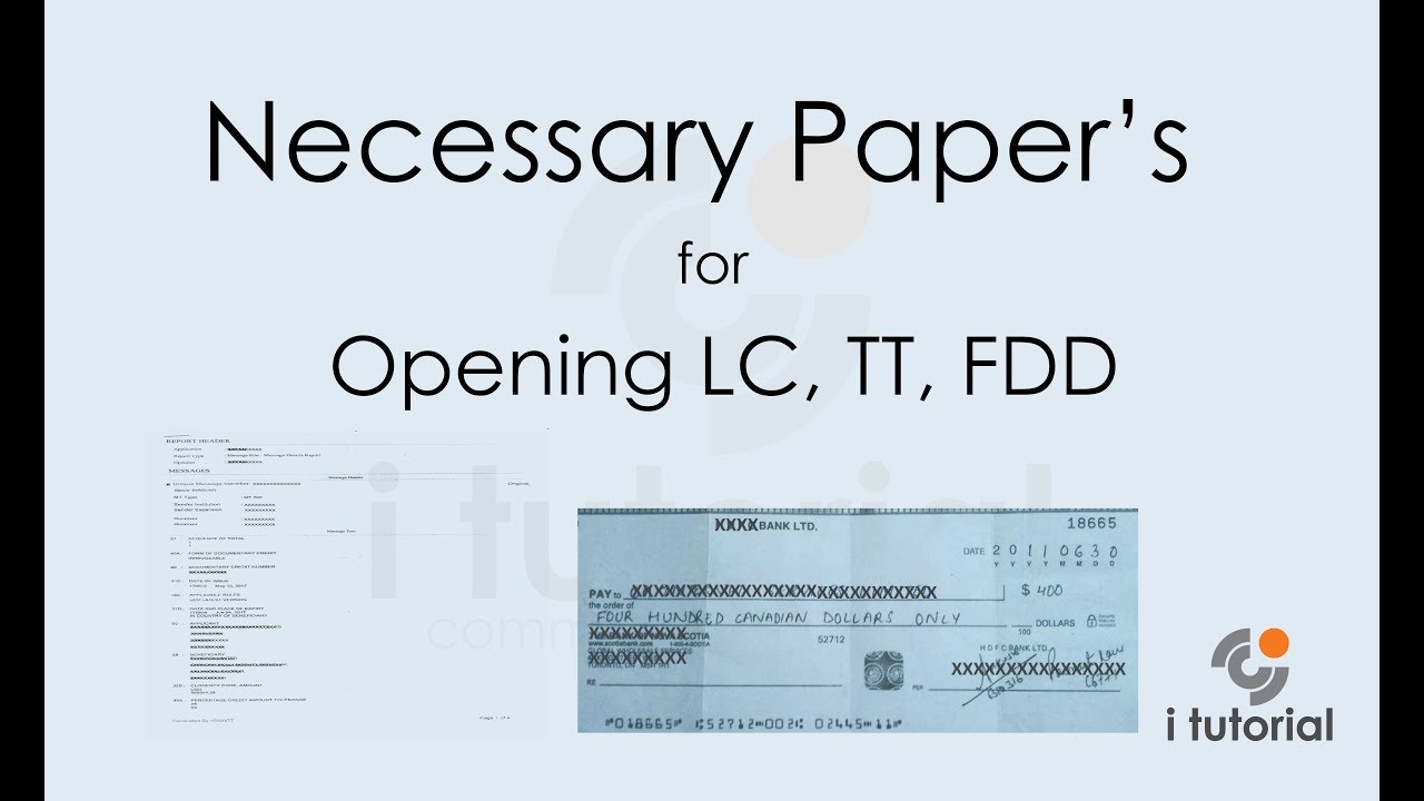 Necessary Papers for opening Letter of Credit(LC), Telegraphic Transfer ...