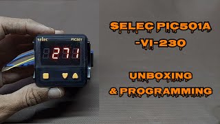 Selec PIC501A-VI-230 | Unboxing & Programming