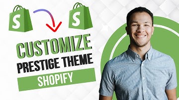 Shopify Prestige Theme Customization || How To Customize Shopify Prestige Theme (Full Guide)