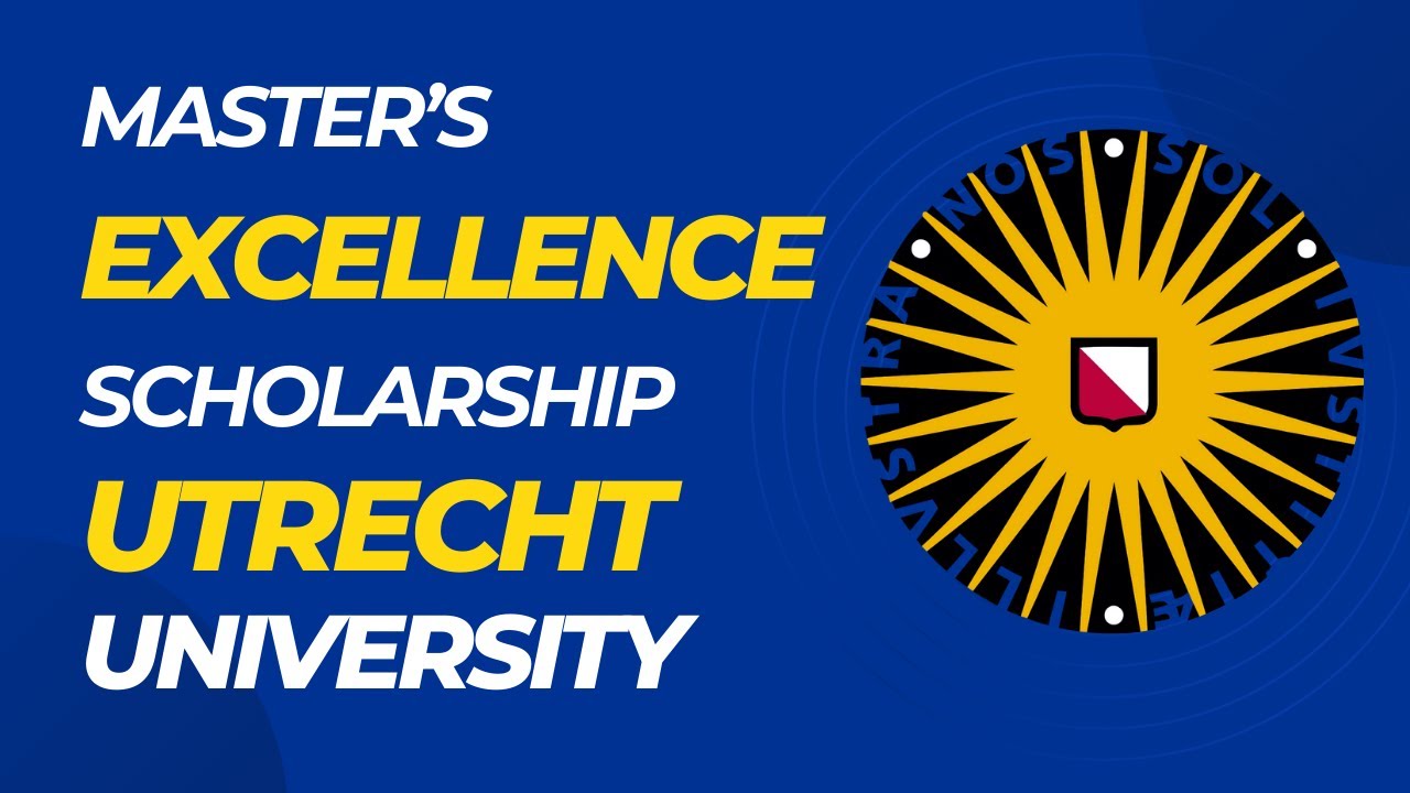 Master’s Utrecht Excellence Scholarship at Utrecht University | Study in Netherlands