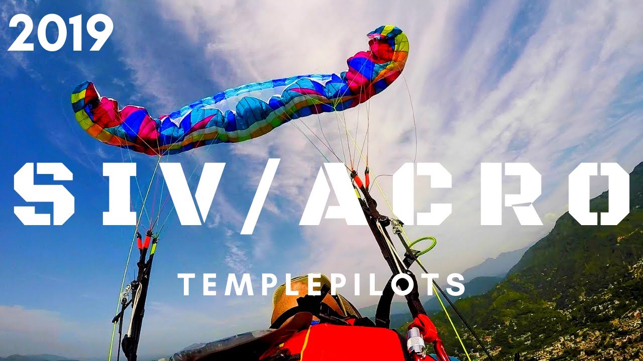 SIV/ACRO 2019 - Temple Pilots Paragliding