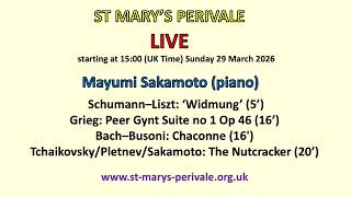 St Mary's Perivale LIVE :  Mayumi Sakamoto (piano)