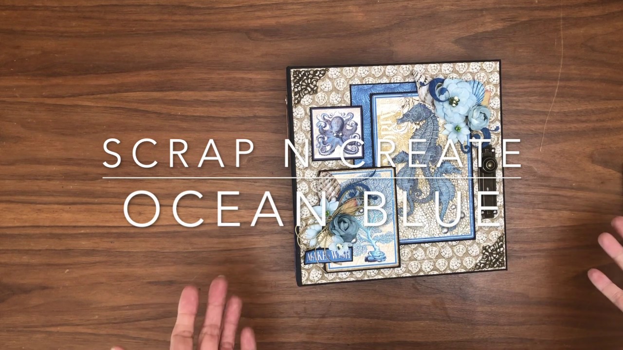 Graphic 45 | Ocean Blue Mini Album Walk Through Mini Album Tutorial