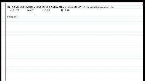 50ML of 0.1M HCl and 50ML of 0.2M NaOH are mixed. The pH || Equilibrium || pH || Neutralization rkn