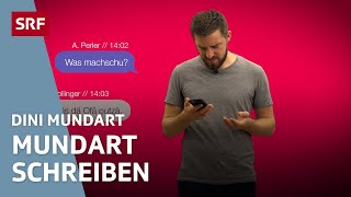 Dialekte schreiben – wie wir uns auf Schweizerdeutsch Nachrichten texten | Dini Mundart | SRF screenshot 4