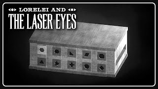 Puzzle Boxes | Lorelei and the Laser Eyes [14]