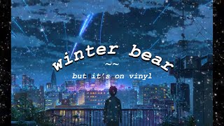 v from bts - winter bear (slowed down + vinyl effect + lyrics) || tuna&yonker